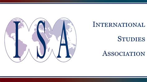 International studies association - The International Studies Association (ISA) is one of the oldest interdisciplinary associations dedicated to understanding international, transnational and global affairs. Founded in 1959, its ...